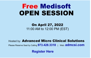 Free Medisoft OPEN SESSION On April 27, 2022 11:00 AM to 12:00 PM (EST) Hosted by: Advanced Micro Clinical Solutions Please Reserve Seat by Calling 973.428.3318   |   Web: admcsi.com Register Here